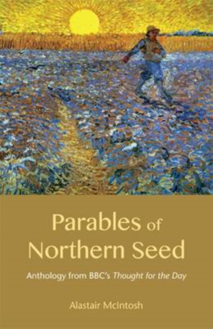 Parables of Northern Seed : Anthology from BBC's Thought for the Day, Paperback / softback Book
