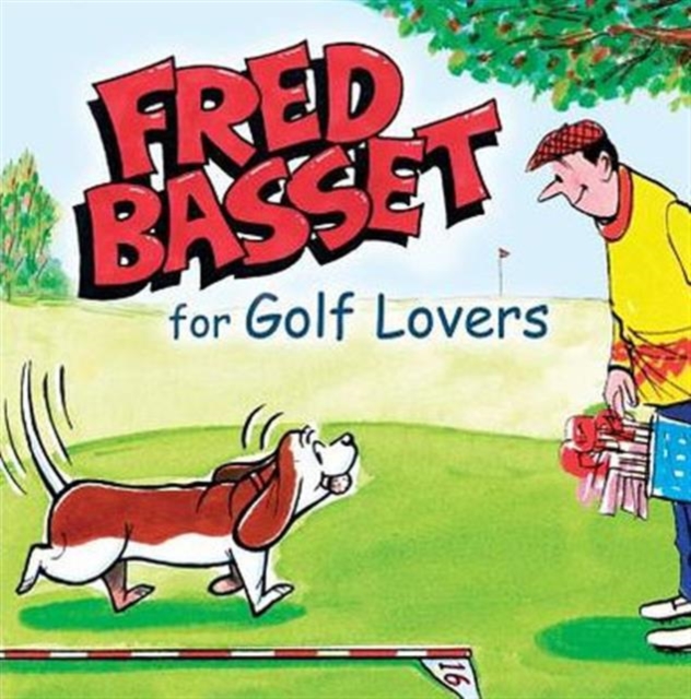 Fred Basset for Golf Lovers, Hardback Book