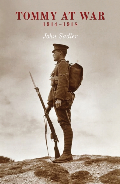 Tommy at War 1914 - 1918, Hardback Book