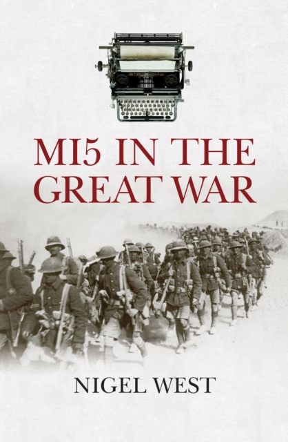 Mi5 in the Great War, Hardback Book
