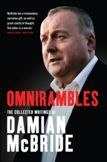 Omnirambles : Collected Writings of Damian Mcbride, Paperback / softback Book