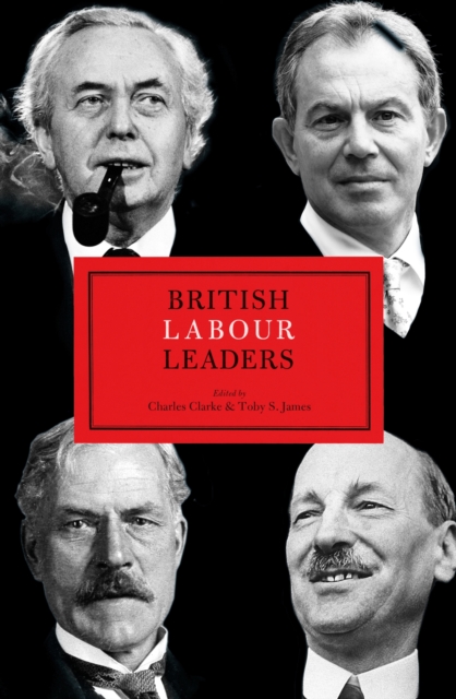 British Labour Leaders, Hardback Book