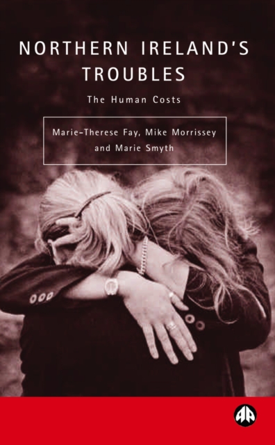 Northern Ireland's Troubles : The Human Costs, PDF eBook