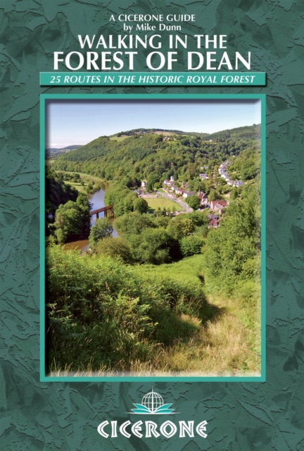 Walking in the Forest of Dean : 25 Routes in the Historic Royal Forest, PDF eBook