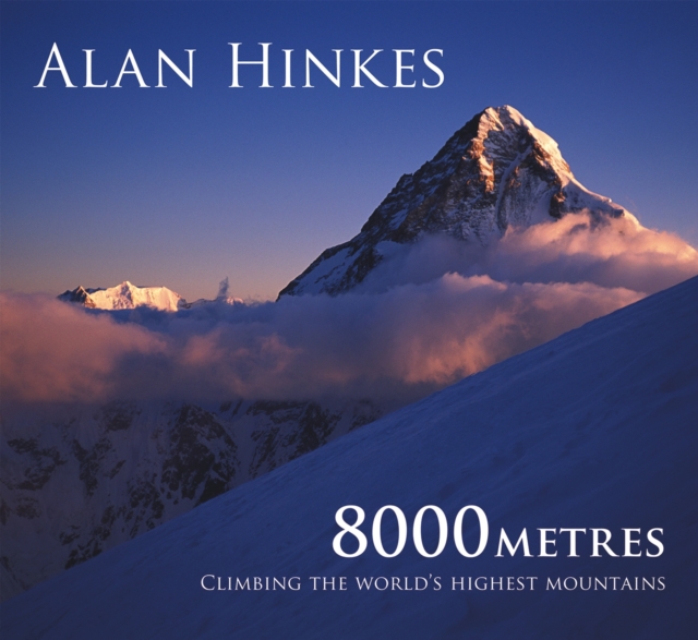 8000 metres : Climbing the World's highest mountains, PDF eBook