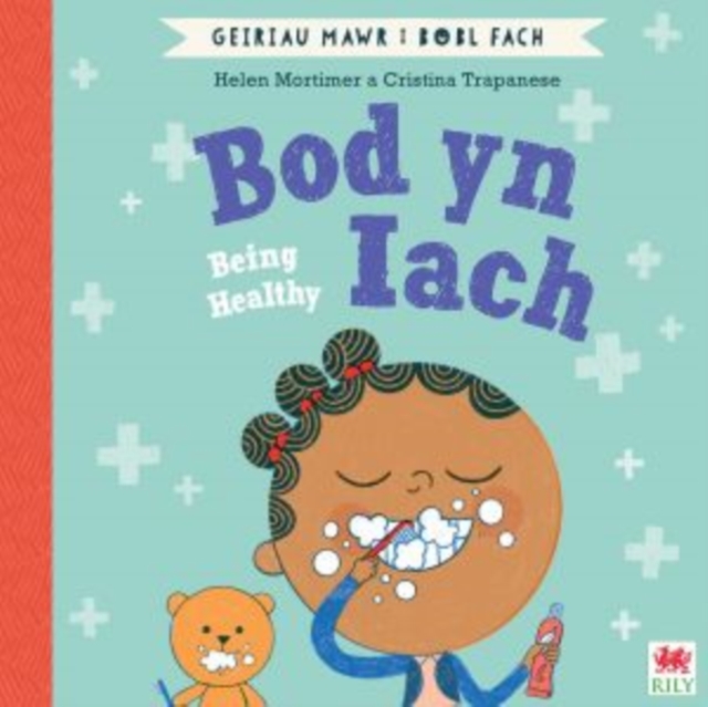 Bod yn Iach (Geiriau Mawr i Bobl Fach) / Being Healthy (Big Words for Little People), Paperback / softback Book