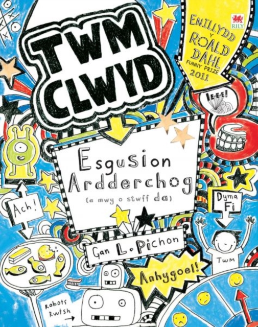 Cyfres Twm Clwyd: Esgusion Ardderchog (A Mwy o Stwff Da), PDF eBook