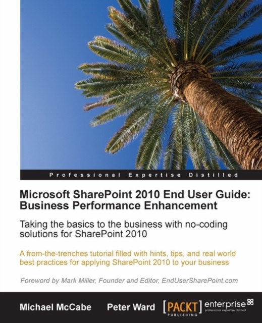 Microsoft SharePoint 2010 End User Guide: Business Performance Enhancement, EPUB eBook