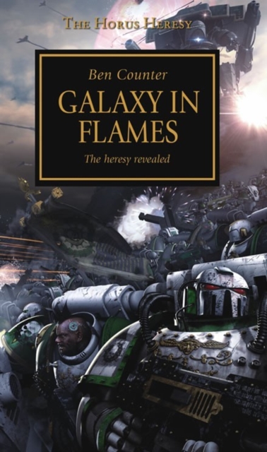 Horus Heresy - Galaxy in Flames, Paperback / softback Book