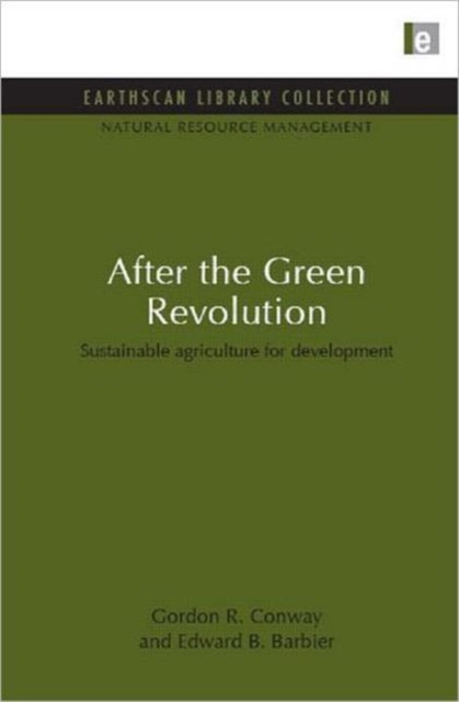 After the Green Revolution : Sustainable Agriculture for Development, Hardback Book