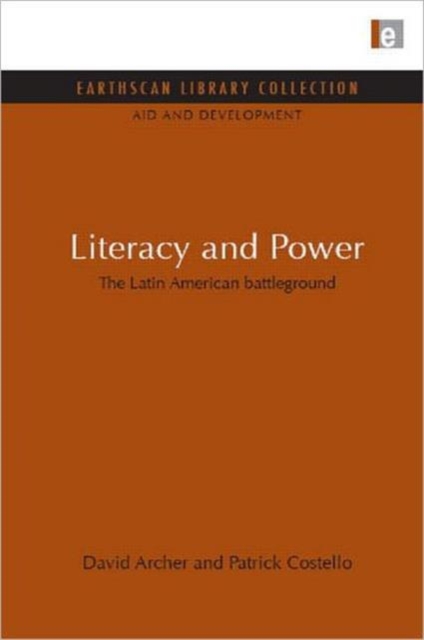 Literacy and Power : The Latin American battleground, Hardback Book