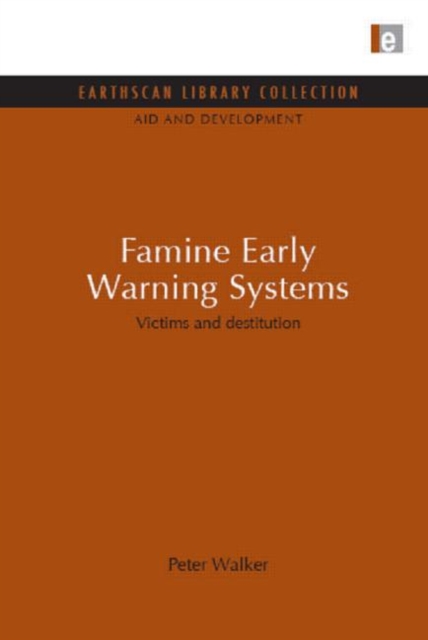 Famine Early Warning Systems : Victims and destitution, Hardback Book