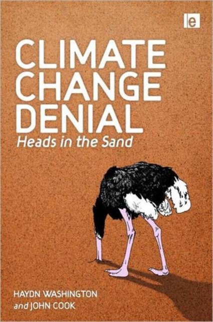 Climate Change Denial : Heads in the Sand, Hardback Book