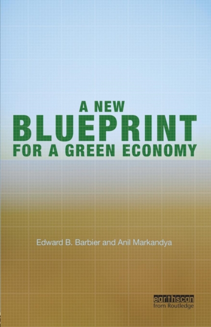 A New Blueprint for a Green Economy, Paperback / softback Book