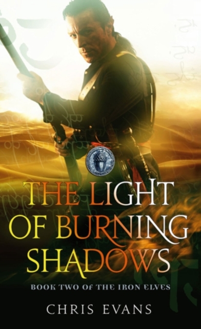 The Light of Burning Shadows : Book Two of The Iron Elves, EPUB eBook
