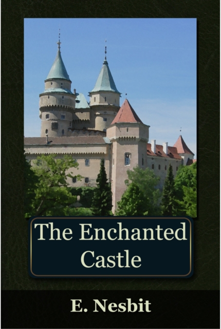 The Enchanted Castle, EPUB eBook