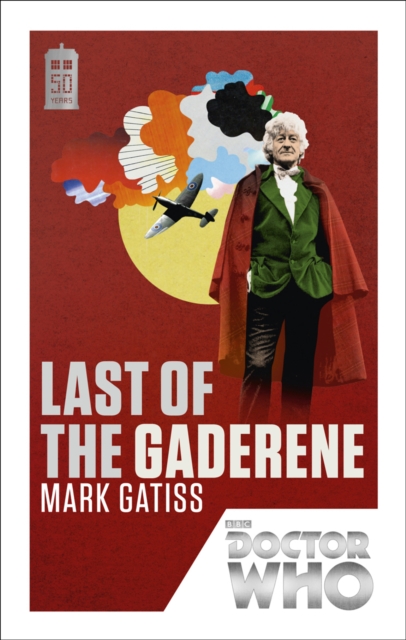Doctor Who: Last of the Gaderene : 50th Anniversary Edition, Paperback / softback Book
