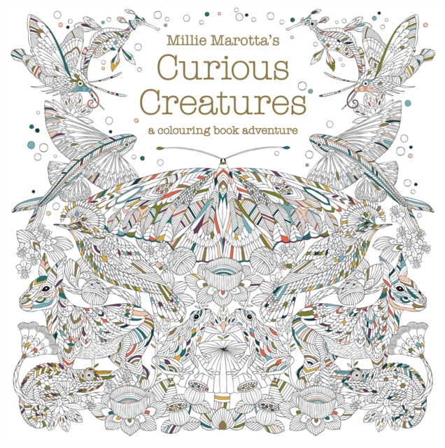 Millie Marotta's Curious Creatures : a colouring book adventure, Paperback / softback Book