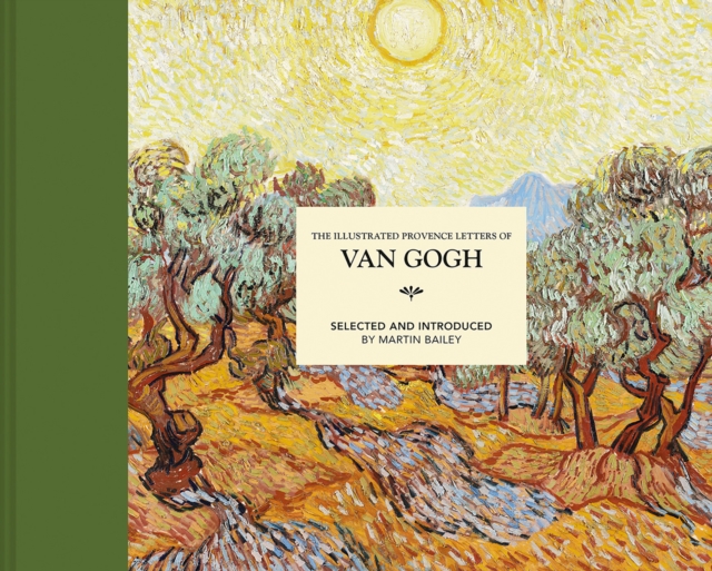 The Illustrated Provence Letters of Van Gogh, Hardback Book