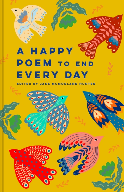 A Happy Poem to End Every Day, Hardback Book