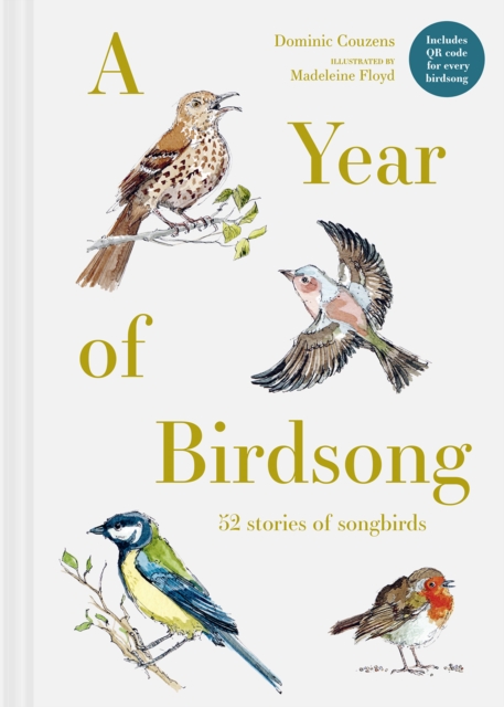 A Year of Birdsong : 52 Stories of Songbirds, Hardback Book
