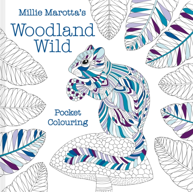 Millie Marotta's Woodland Wild pocket colouring, Paperback / softback Book