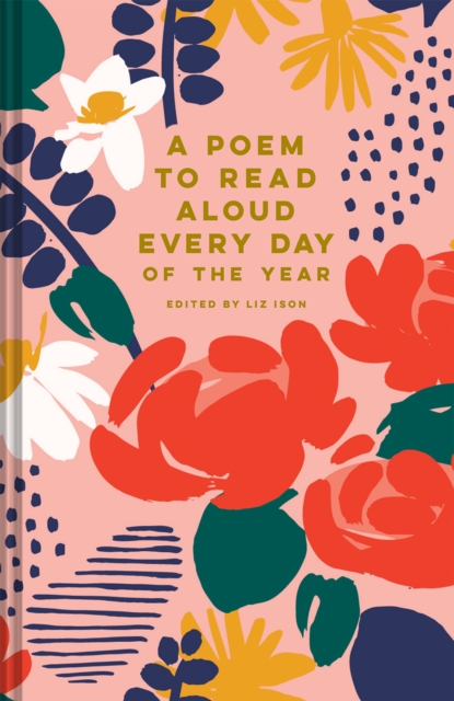 A Poem to Read Aloud Every Day of the Year, Hardback Book