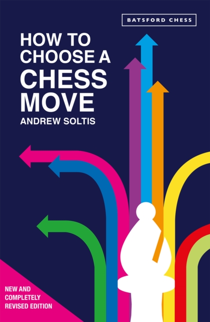 How to Choose a Chess Move, Paperback / softback Book