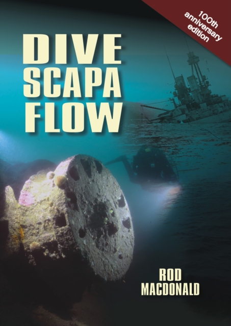 Dive Scapa Flow, Paperback / softback Book