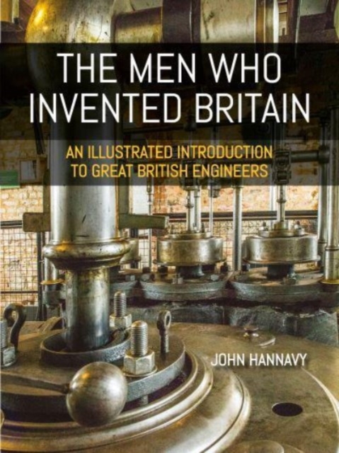 The Men who Invented Britain, Paperback / softback Book