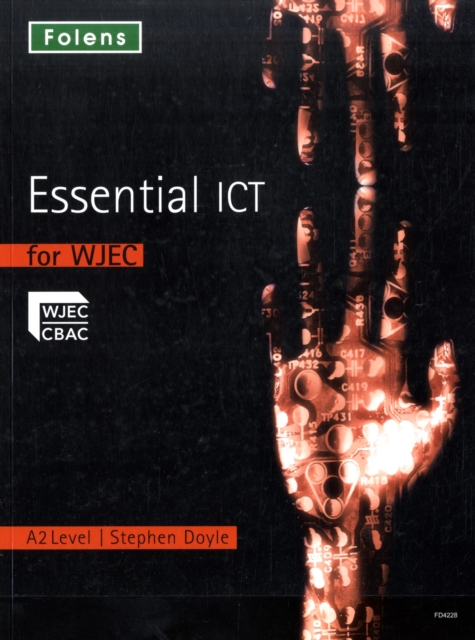 Essential ICT A Level: A2 Student Book for WJEC, Paperback / softback Book