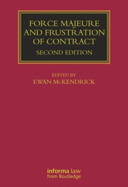 Force Majeure and Frustration of Contract, Hardback Book