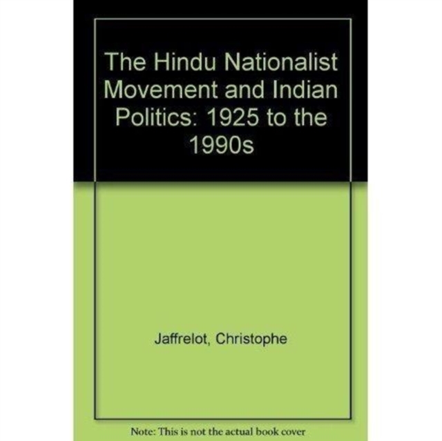 Hindu Nationalist Movement and Indian Politics : 1925 to the 1990s, Hardback Book