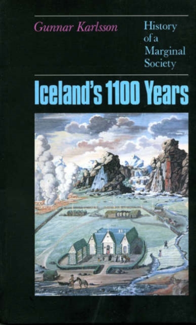 Iceland's 1100 Years : The History of a Marginal Society, Paperback / softback Book
