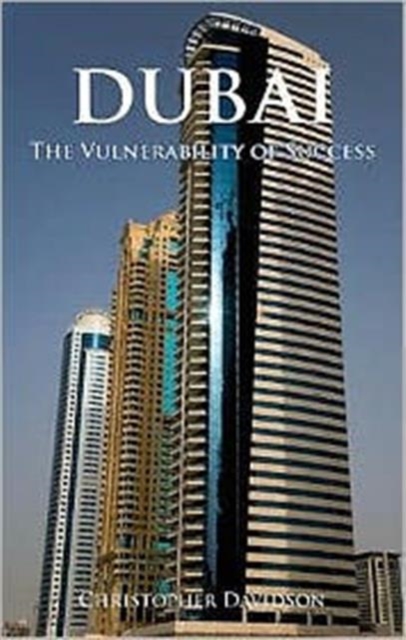 Dubai : The Vulnerability of Success, Hardback Book