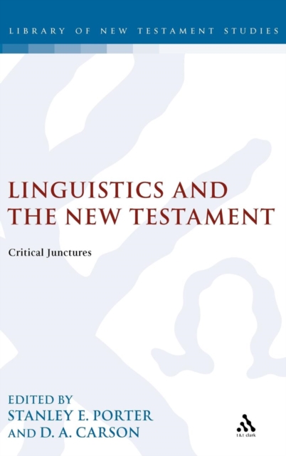 Linguistics and the New Testament : Critical Junctures, Hardback Book