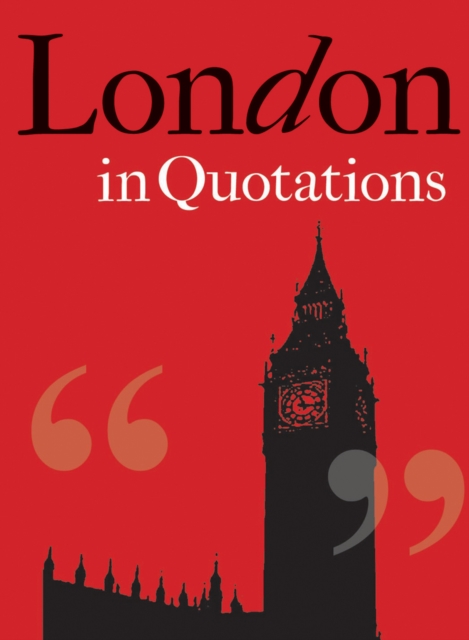 London in Quotations, Hardback Book