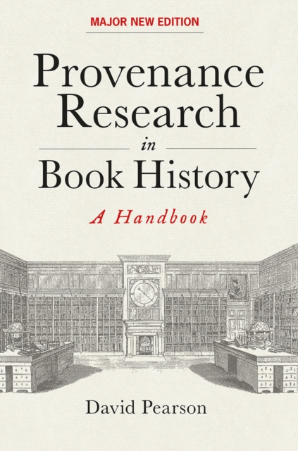 Provenance Research in Book History : A Handbook, Hardback Book