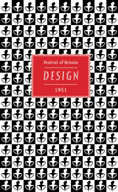 Festival of Britain 1951: Design, Hardback Book