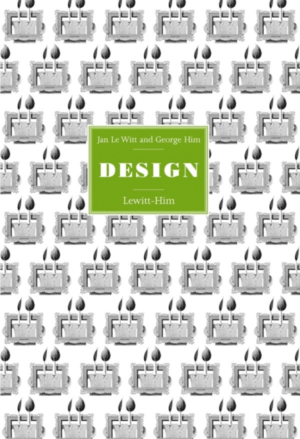Jan Le Witt and George Him : Design, Hardback Book