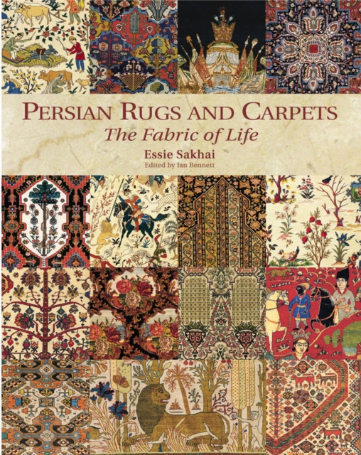 Persian Rugs and Carpets : The Fabric of Life, Hardback Book