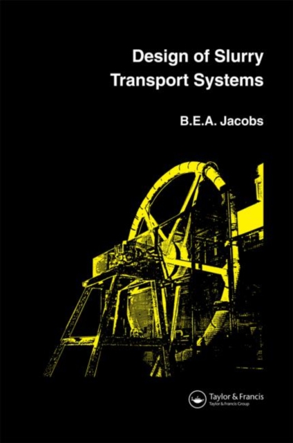 Design of Slurry Transport Systems, Hardback Book
