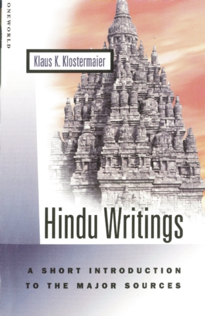 Hindu Writings : A Short Introduction to the Major Sources, Paperback / softback Book