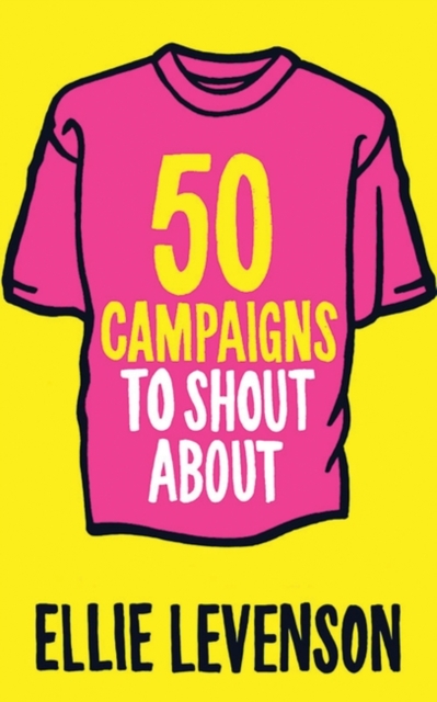 50 Campaigns to Shout About, Paperback / softback Book