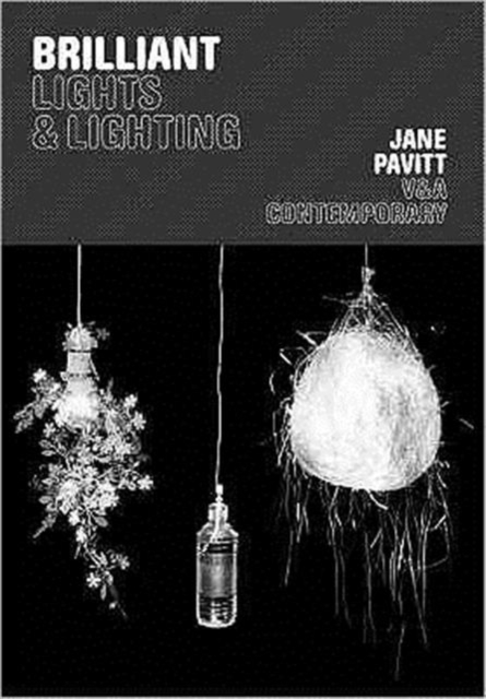 Brilliant : Lights and Lighting, Paperback Book