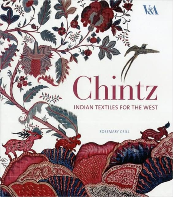 Chintz : Indian Textiles for the West, Hardback Book
