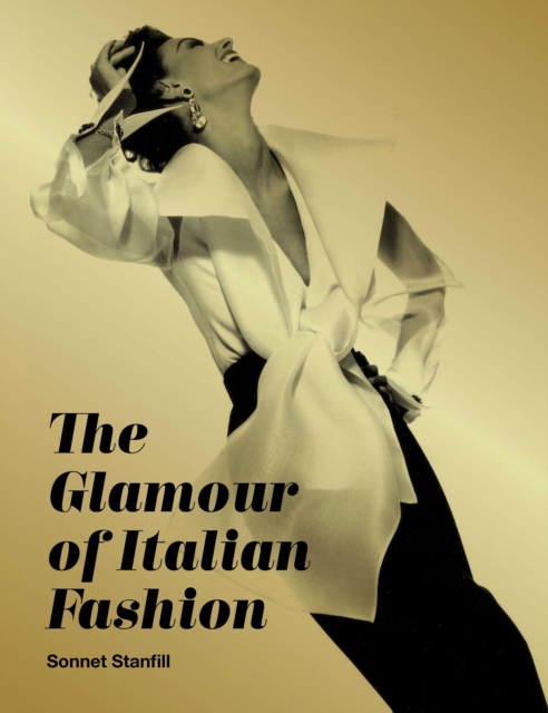 The Glamour of Italian Fashion : Since 1945, Hardback Book