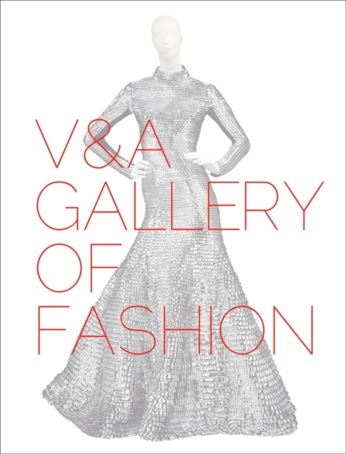 V&A Gallery of Fashion, Paperback / softback Book