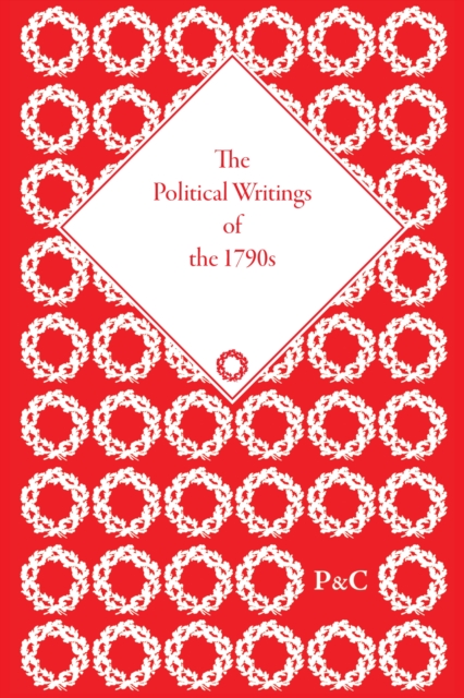 The Political Writings of the 1790s, Hardback Book