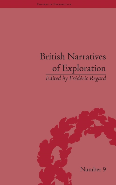 British Narratives of Exploration : Case Studies on the Self and Other, Hardback Book